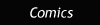 Comics