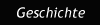 Geschichte